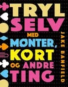 Tryl selv