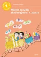Mikkel og Mille skal begynde i 1. klasse