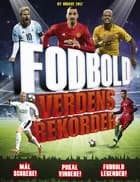 Fodbold verdensrekorder 2017-2018 af Clive Gifford