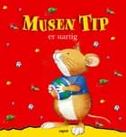 Musen Tip er uartig
