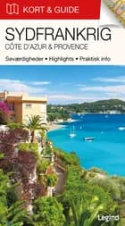 Kort & Guide - Sydfrankrig: Côte d'Azur & Provence af Eva Tangø-Brandt