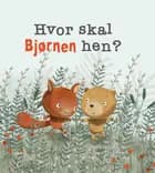 Hvor skal Bjørnen hen?