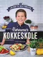 Børnenes kokkeskole af Sara Begner