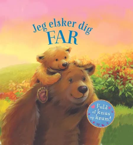 Jeg elsker dig Far af Melanie Joyce