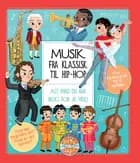 Musik - fra klassisk til hip-hop