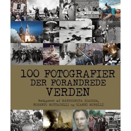 100 fotografier der forandrede verden af Margherita Giacosa