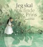Jeg skal nok finde dig, Prins