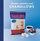 Chamallows - 30 kultopskrifter