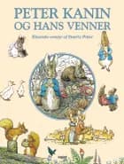 Peter Kanin og hans venner af Beatrix Potter