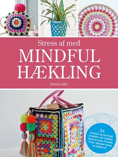 Stress af med mindful hækling af Emma Leith