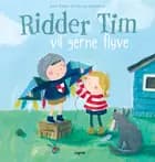 Ridder Tim vil gerne flyve