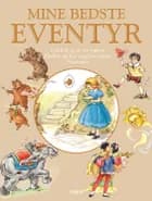 Mine bedste eventyr - Guldlok m.fl. 