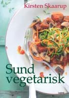 Sund vegetarisk af Kirsten Skaarup