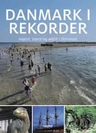 Danmark i rekorder af Jørgen Hansen