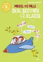 Mikkel og Mille skal begynde i 2. klasse