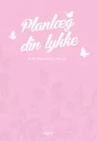 Planlæg din lykke