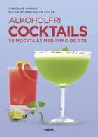 Alkoholfri cocktails af Caroline Hwang