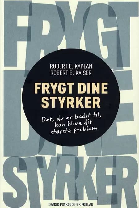 Frygt dine styrker af Robert B. Kaiser