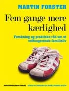 Fem gange mere kærlighed