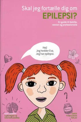 Skal jeg fortælle dig om epilepsi? af Kirsten Gjerding