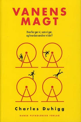 Vanens magt af Charles Duhigg