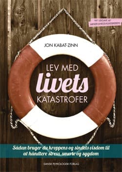 Lev med livets katastrofer, 2. udgave af Jon Kabat-Zinn