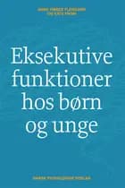 Eksekutive funktioner hos børn og unge