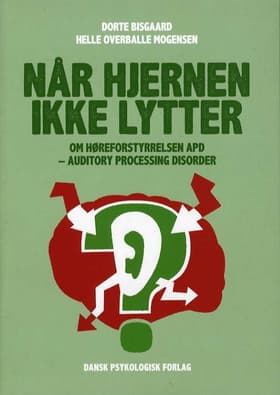 Når hjernen ikke lytter af Dorte Bisgaard