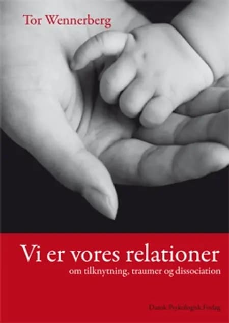 Vi er vores relationer af Tor Wennerberg