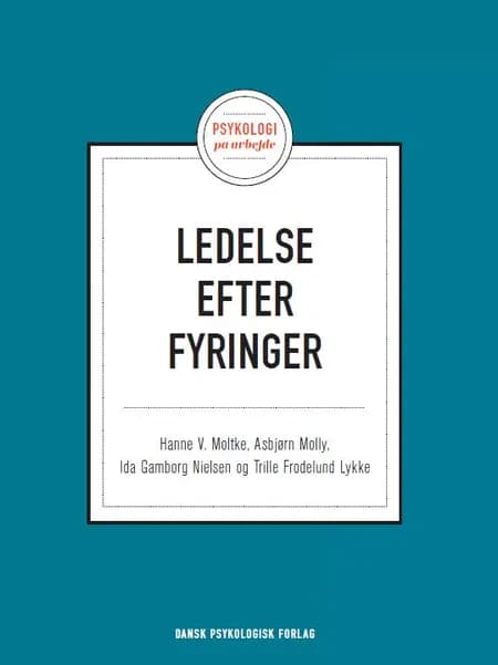Ledelse efter fyringer af Hanne V. Moltke