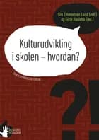 Kulturudvikling i skolen - hvordan?