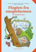 Flugten fra sneglefarmen. Et snegleeventyr