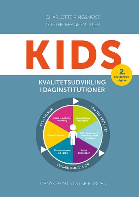 KIDS - Kvalitetsudvikling i daginstitutioner, 2. udgave af Grethe Kragh-Müller
