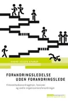 Forandringsledelse uden forandringslede