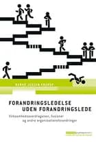 Forandringsledelse uden forandringslede