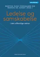 Ledelse og samskabelse i den offentlige sektor af Morten Kusk Fogsgaard og Manon de Jongh
