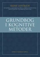 Grundbog i kognitive metoder af Irene Oestrich (red.), Jannik Bjerrum, Lasse M. Schmidt, Sebastian Swane, Kasper Thybo Reff, Tine Wøbbe og Casper Aaen