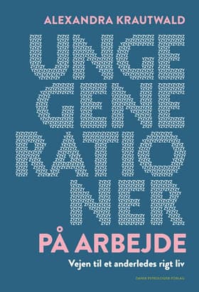 Unge generationer på arbejde af Alexandra Krautwald