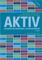 AKTIV læsning og skrivning i overbygningen, 2. udgave af Birgitte Blomgren, Lisbeth Haahr Pedersen og Lene René Nielsen