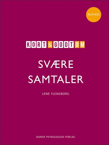 Kort & godt om svære samtaler af Lene Flensborg