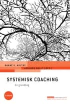 Systemisk coaching af Hanne V. Moltke og Asbjørn Molly