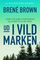 Ud i vildmarken af Brené Brown