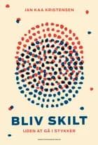 Bliv skilt - uden at gå i stykker af Jan Kaa Kristensen