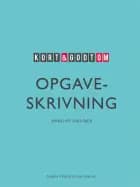 Kort & godt om OPGAVESKRIVNING af Annelise Dahlbæk