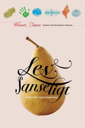 Lev sanseligt af Winnie Dunn