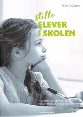Stille elever i skolen af Anne-Lise Sæteren