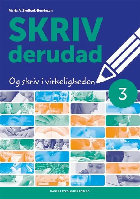 SKRIV derudad 3 af Maria A. Skelbæk-Bundesen
