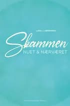 Skammen, nuet & nærværet af Lars J. Sørensen