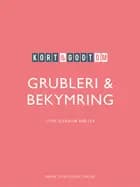 Kort & godt om GRUBLERI & BEKYMRING af Stine Bjerrum Møller