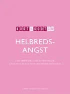 Kort & godt om HELBREDSANGST af Line Sørensen, Lisbeth Frostholm og Charlotte Rask